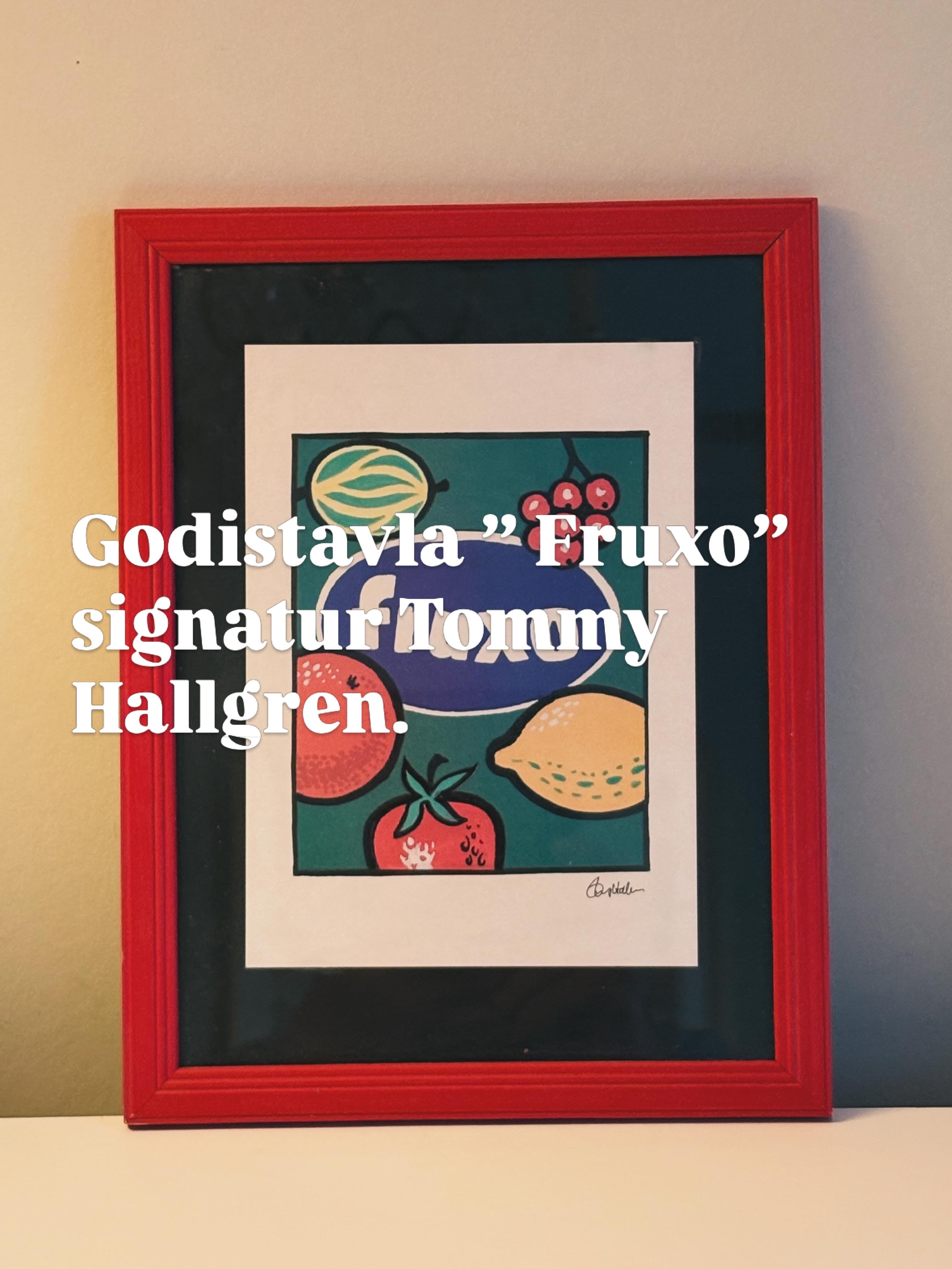 Kul och cool godistavla ” Fruxo” signerad Tommy Hallgren.