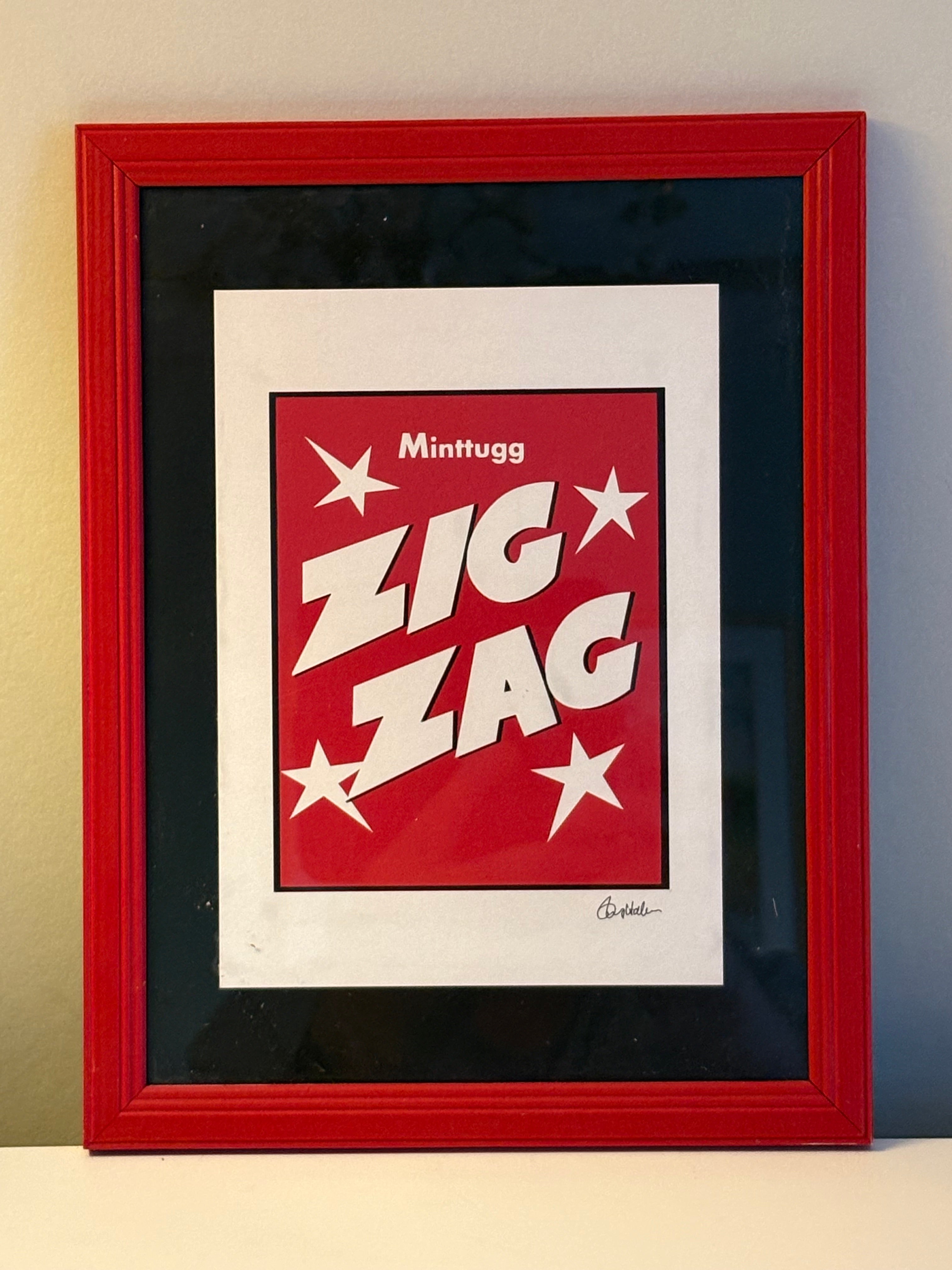 Kul,cool godistavla, Zig Zag signerad Tommy Hallgren i mycket fint skick.